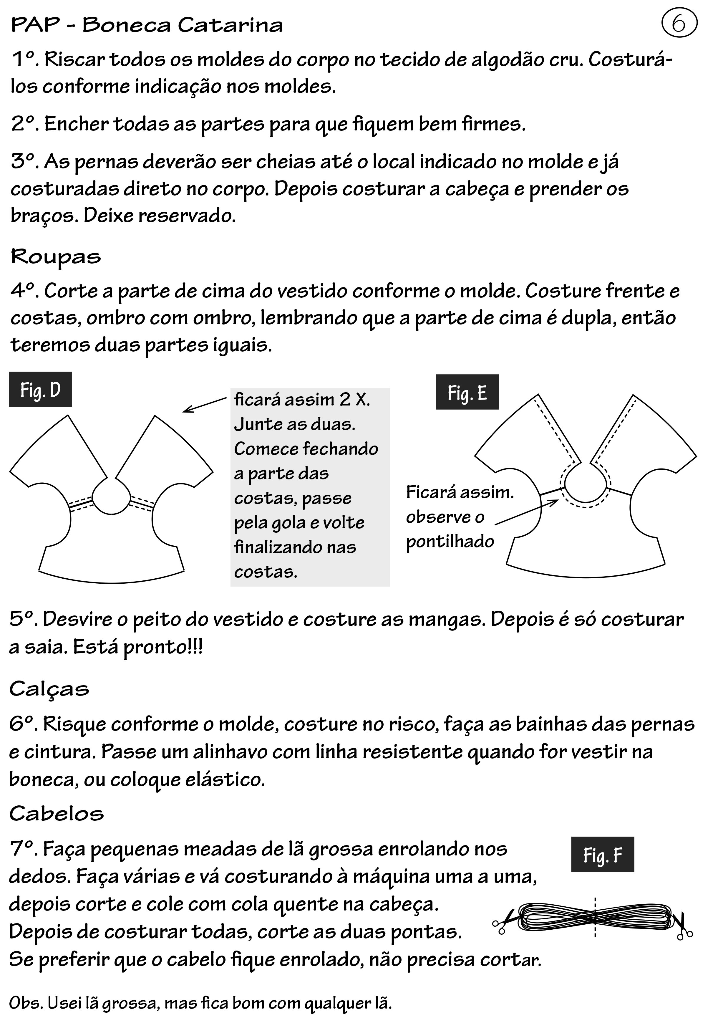 Elizangela Rodrigues – Boneca Olívia – Ateliê na TV  Roupas de boneca de  pano, Molde para roupa de boneca, Bonecas de pano